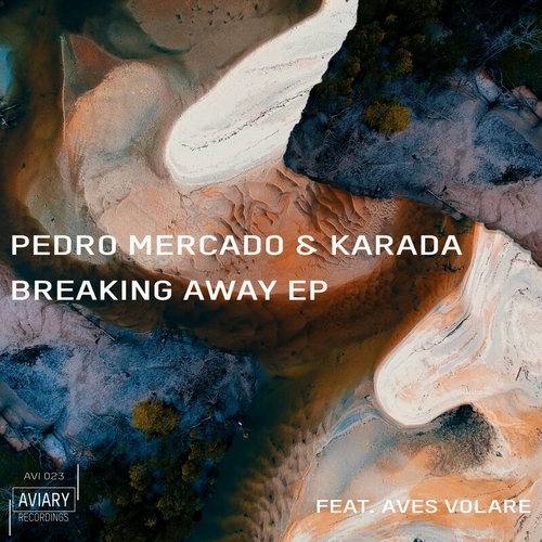 Pedro Mercado - Breaking Away [AVI023]